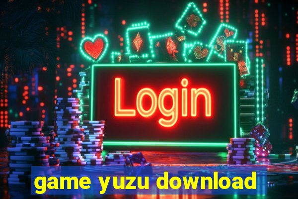 game yuzu download